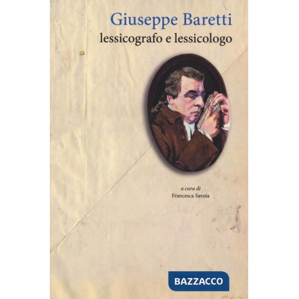 Giuseppe Baretti lessicografo e lessicologo