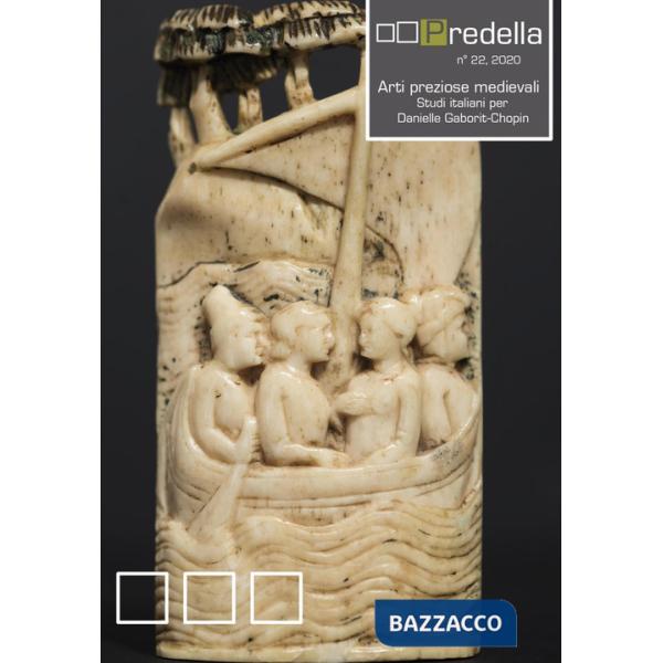 Predella. Ediz. italiana e inglese (2020). Vol. 22: Arti preziose medievali. Studi italiani per Danielle Gaborit-Chopin