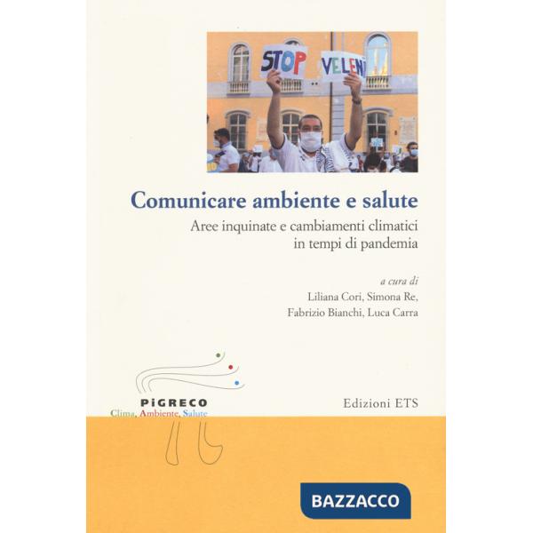 Comunicare ambiente e salute. Aree inquinate e cambiamenti climatici in tempi di pandemia