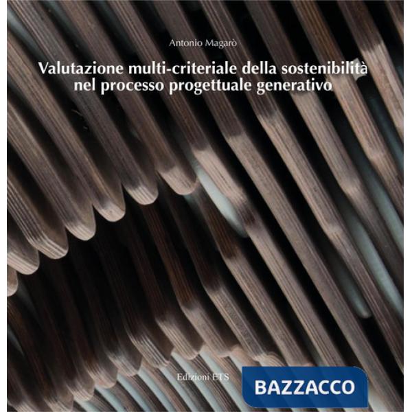 Valutazione multi-criteriale della sostenibilità nel processo progettuale generativo