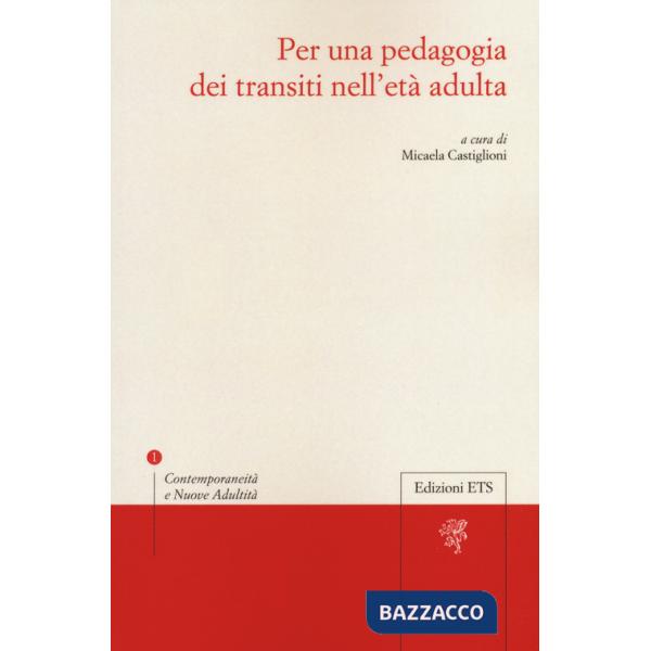 Per una pedagogia dei transiti nell'età adulta