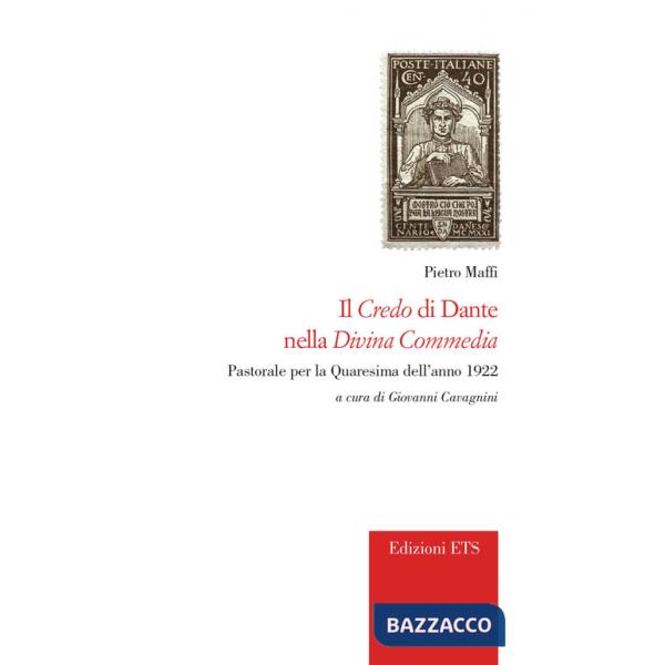 Credo di Dante nella «Divina Commedia». Pastorale per la Quaresima dell'anno 1922 (Il)
