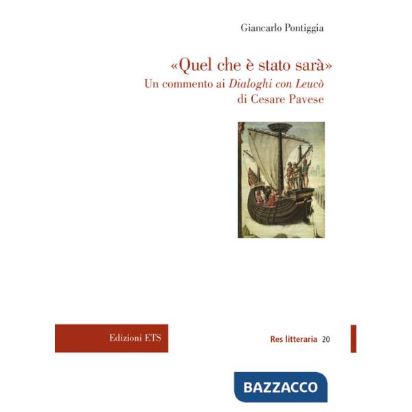 «Quel che è stato sarà». Un commento ai Dialoghi con Leucò di Cesare Pavese
