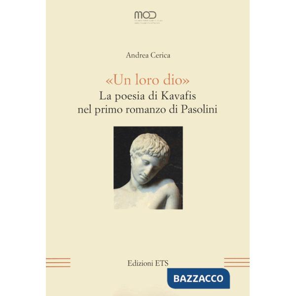 Loro dio». La poesia di Kavafis nel primo romanzo di Pasolini («Un)