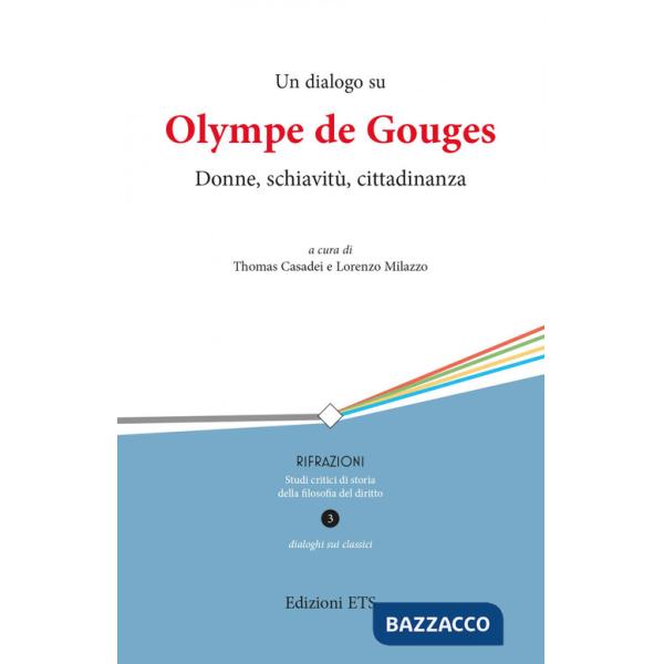 Dialogo su Olympe de Gouges. Donne, schiavitù, cittadinanza (Un)