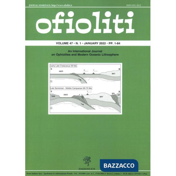 Ofioliti. An international journal on ophiolites and modern oceanic lithosphere (2022). Vol. 47/1