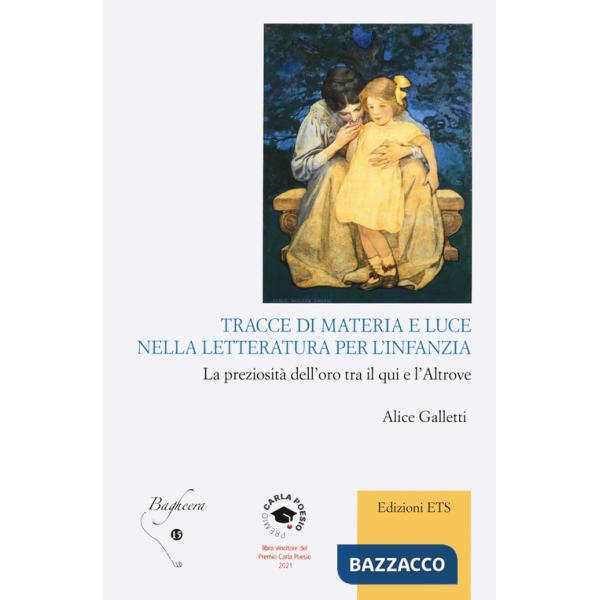 Tracce di materia e luce nella letteratura per l'infanzia. La preziosità dell'oro tra il qui e l'altrove