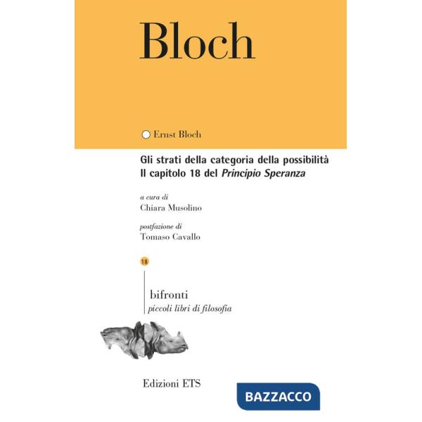 Strati della categoria della possibilità. Il capitolo 18 del Principio Speranza. Testo tedesco a fronte (Gli)