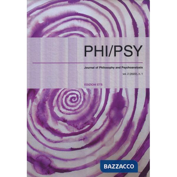Phi-psy. Rivista di filosofia e psicanalisi (2022). Ediz. multilingue. Vol. 1