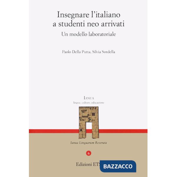 Insegnare l'italiano a studenti neo arrivati. Un modello laboratoriale