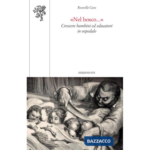 «Nel bosco...». Crescere bambini ed educatori in ospedale
