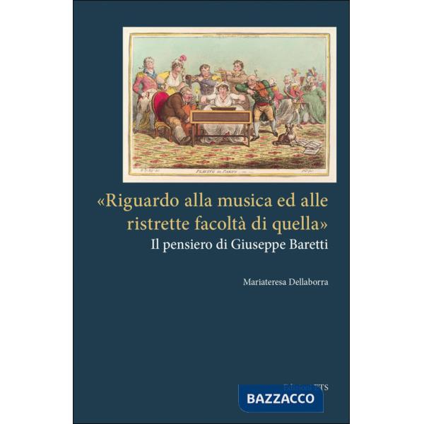 «Riguardo alla musica ed alle ristrette facoltà di quella». Il pensiero di Giuseppe Baretti