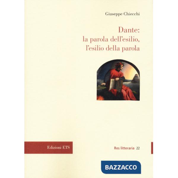 Dante: la parola dell'esilio, l'esilio della parola