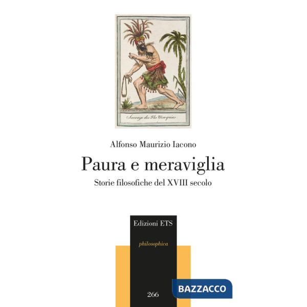 Paura e meraviglia. Storie filosofiche del XVIII secolo