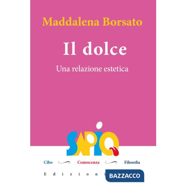 Dolce. Una relazione estetica (Il)