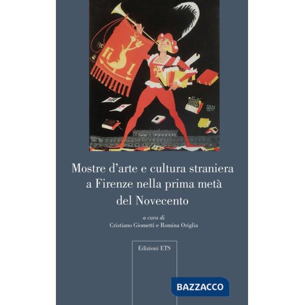 Mostre d'arte e cultura straniera a Firenze nella prima metà del Novecento