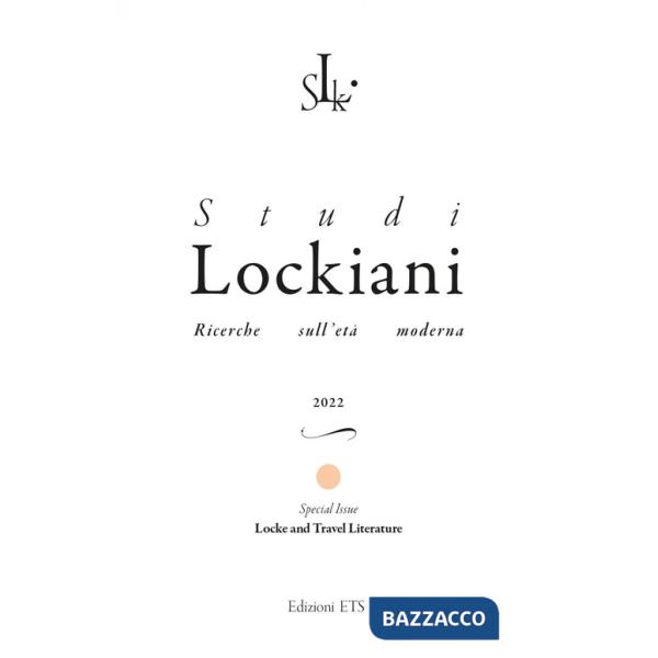 Studi lockiani. Ricerche sull'età moderna. Special issue. Locke and travel literature (2022)