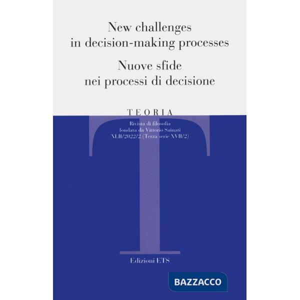 Teoria. Rivista di filosofia (2022). Vol. 2: New challenges in decision-making processes-Nuove sfide nei processi di decisione