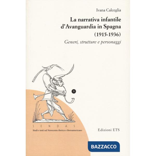 La narrativa infantile d'avanguardia in Spagna (1915-1936). Generi, strutture e personaggi