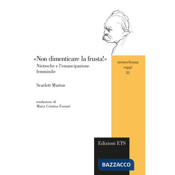 «Non dimenticare la frusta!» Nietzsche e l'emancipazione femminile
