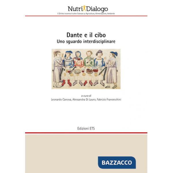 Dante e il cibo. Uno sguardo interdisciplinare