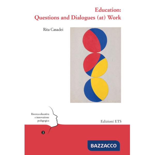 Education: questions and dialogues (at) work
