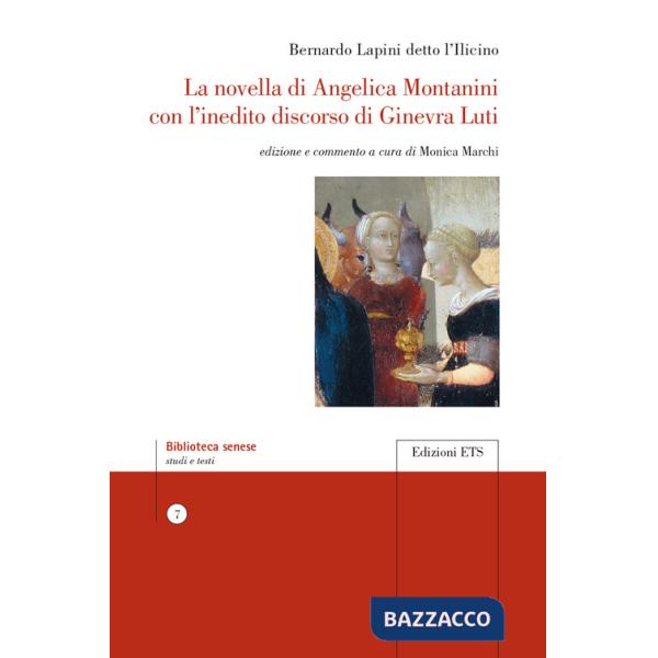 Novella di Angelica Montanini con l'inedito discorso di Ginevra Luti (La)