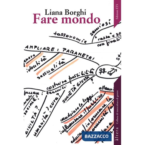 Fare mondo. Affetti, pratiche, femminismi