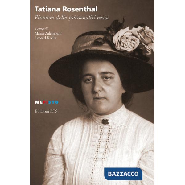 Tatiana Rosenthal. Pioniera della psicoanalisi russa