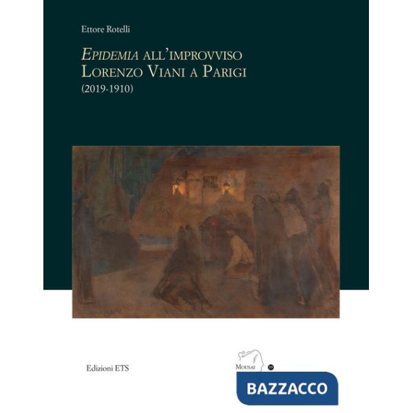 Epidemia all'improvviso. Lorenzo Viani a Parigi (2019-1910)