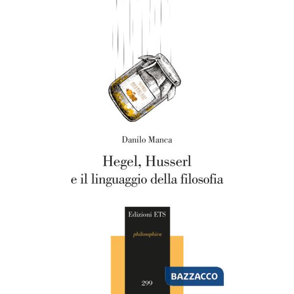 Hegel, Husserl e il linguaggio della filosofia