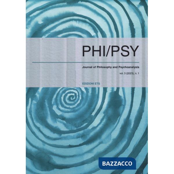Phi-psy. Rivista di filosofia e psicoanalisi. Ediz. italiana, inglese e francese (2023). Vol. 1
