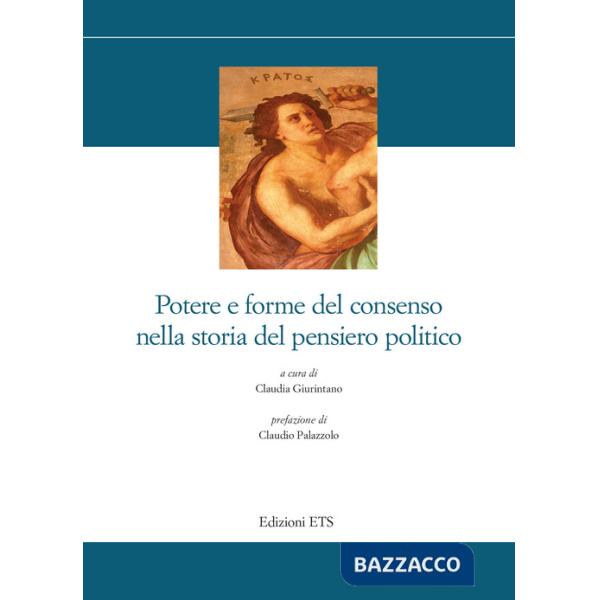 Potere e forme del consenso nella storia del pensiero politico