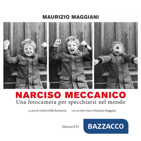Narciso meccanico. Una fotocamera per specchiarsi nel mondo. Ediz. illustrata