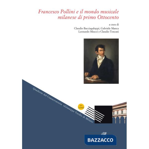 Francesco Pollini e il mondo musicale milanese di primo Ottocento