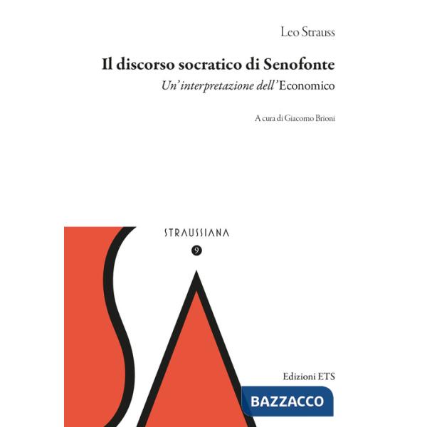 Discorso socratico di Senofonte. Un'interpretazione dell'«Economico» (Il)
