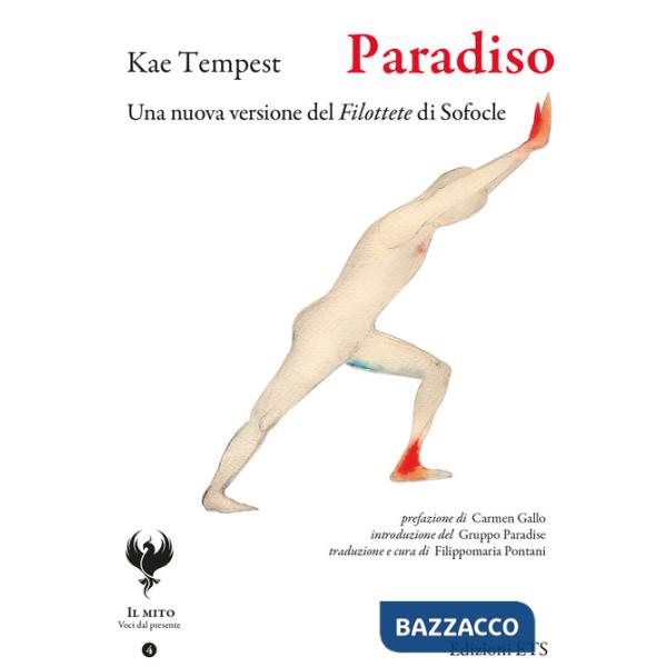 Paradiso. Una nuova versione del Filottete di Sofocle. Testo inglese a fronte