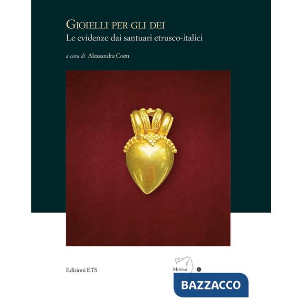 Gioielli per gli dei. Le evidenze dai santuari etrusco-italici