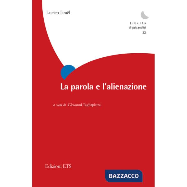 Parola e l'alienazione (La)