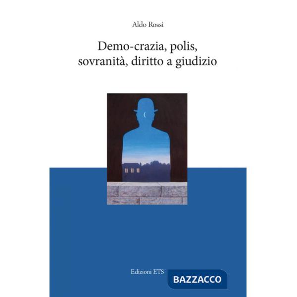 Demo-crazia, polis, sovranità, diritto a giudizio