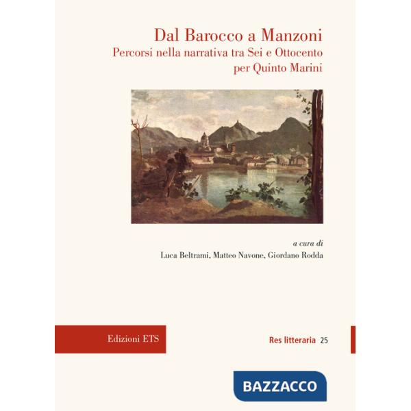Dal Barocco a Manzoni. Percorsi nella narrativa tra Sei e Ottocento per Quinto Marini