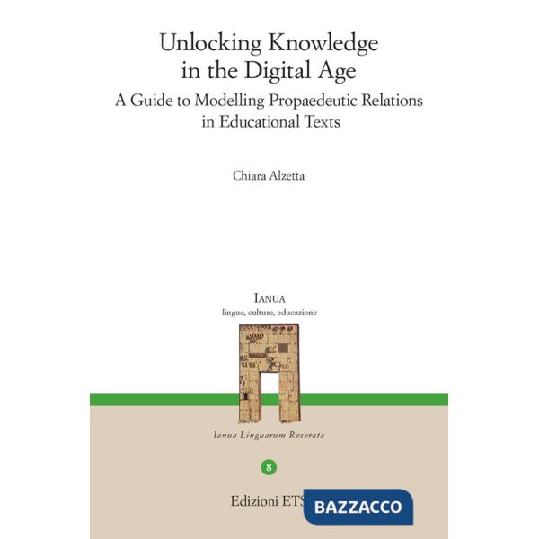 Unlocking knowledge in the digital age. A guide to modelling propaedeutic relations in educational texts