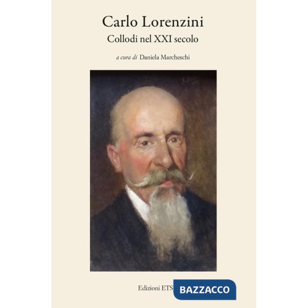 Carlo Lorenzini. Collodi nel XXI secolo