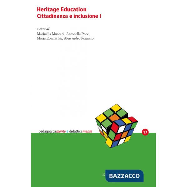 Heritage education. Cittadinanza e inclusione. Vol. 1
