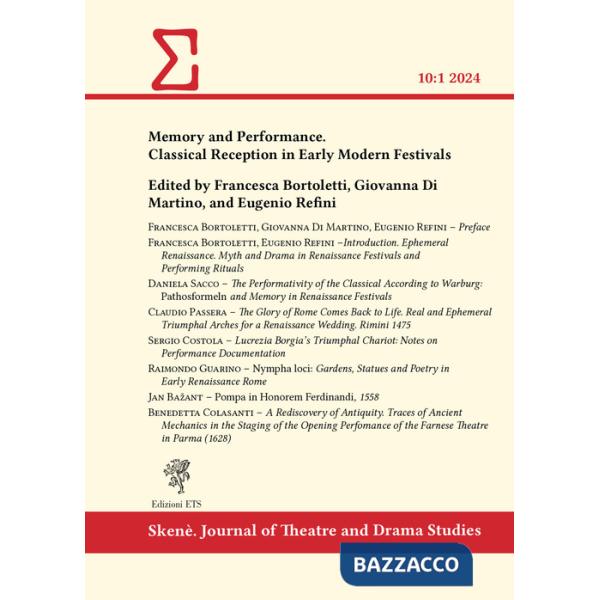 Skenè. Journal of theatre and drama studies (2024). Vol. 1: Memory and performance. Classical reception in early modern festival