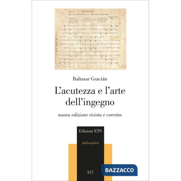 Acutezza e l'arte dell'ingegno. Nuova ediz. (L')
