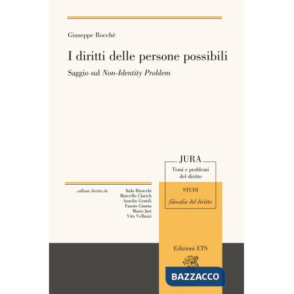 Diritti delle persone possibili. Saggio sul non-identity problem (I)