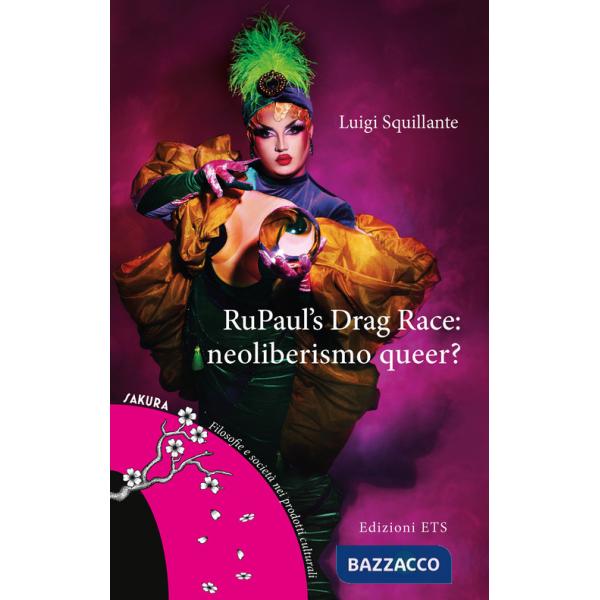 RuPaul's Drag Race: neoliberismo queer?