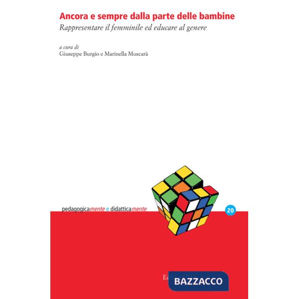 Ancora e sempre dalla parte delle bambine. Rappresentare il femminile ed educare al genere