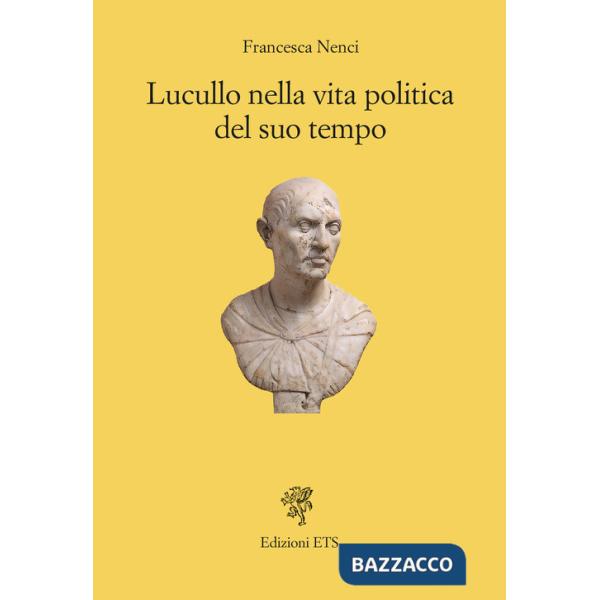 Lucullo nella vita politica del suo tempo